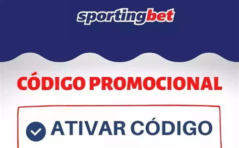 codigo de bono sportingbet,código bonus sportingbet 2024